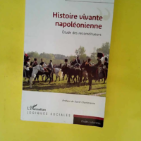 Histoire vivante napoléonienne – Etude...