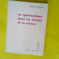 Le spiritualisme dans les limites de la scien...