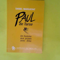 Paul de Tarse  – Daniel Marguerat