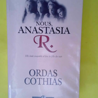 Nous Anastasia R.  – Patrick Cothias