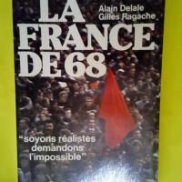 La France de 68  – Alain Delale