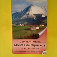 Montes de Gipuzkoa. Todas las cumbres  &#8211...