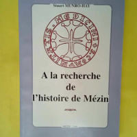 A La Recherche De L Histoire De Mezin.  &#821...