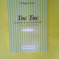 Toc Toc – La pêche de la truite au toc...