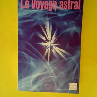 Le voyage astral  – jérôme BOURGINE