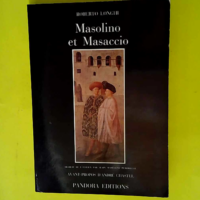 À propos de Masolino et de Masaccio  –...