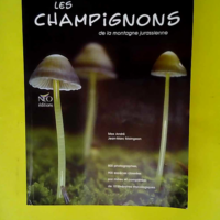 Les champignons de la montagne jurassienne  &...