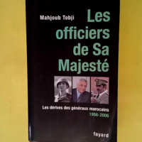 Les officiers de Sa Majesté – Les dér...