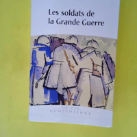 Les Soldats De La Grande Guerre  – Jacq...