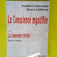 La Conscience mystifiée – suivi de la ...