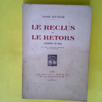 Le Reclus et le Retors Gourmont et Gide. Avec...