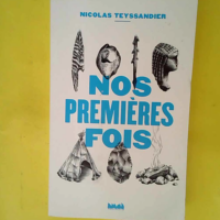 Nos premières fois  – Nicolas Teyssand...