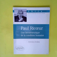 Paul Ricoeur une herméneutique de la conditi...