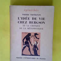 L Idée de vie chez Bergson et la critique de...