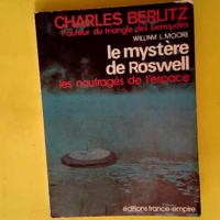 Le mystère de Roswell – Les naufragés...