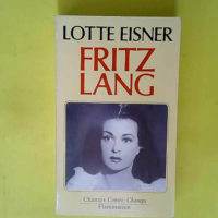 Fritz Lang  – Lotte H. Eisner