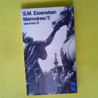 Memoires/3 oeuvres/6  – S.M. Eisenstein