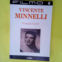 Vincente Minnelli  – Guerif Francois