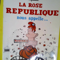 La rose republique nous appelle.  – Pin...