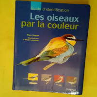 Les oiseaux par la couleur  – Marc Duqu...