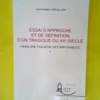 ESSAI D APPROCHE ET DE DEFINITION DU XXè SIE...