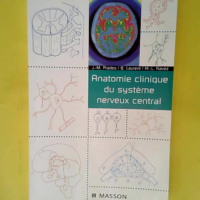 Anatomie clinique du système nerveux central...