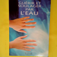 Guérir et soulager par l eau  – Jean-L...