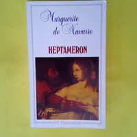 Heptaméron  – Marguerite de Navarre