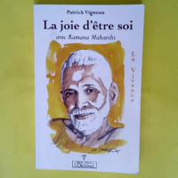 La joie d être soi – avec Ramana Mahar...