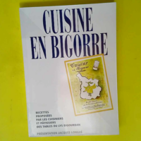 Cuisine en Bigorre – 130 recettes propo...