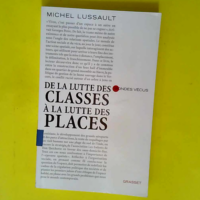 De la lutte des classes à la lutte des place...