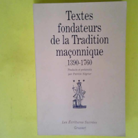 Textes Fondateurs De La Tradition Maconnique ...