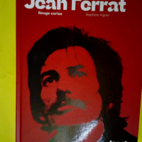 Jean Ferrat – Rouge cerise  – Bap...