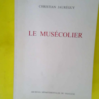 Le musécolier – christian jaureguy