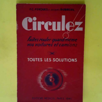 Circulez ! Faites rouler quand même vos voit...