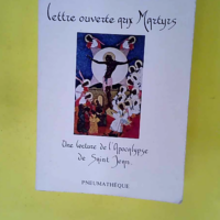 Lettre ouverte aux martyrs  – Dominique...