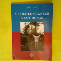 Ce que le seigneur a fait de moi  – Cla...