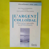 L argent colloïdal – Alternative natur...