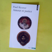 Amour et justice  – Paul Ricoeur