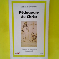 Pédagogie du Christ – Eléments de chr...