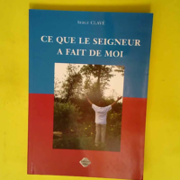 Ce que le seigneur a fait de moi  – Cla...