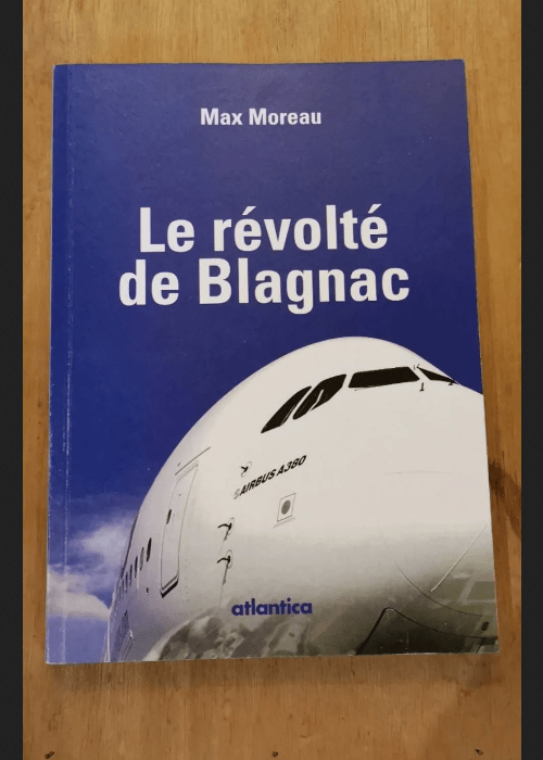 Le Revolté De Blagnac – Max Moreau