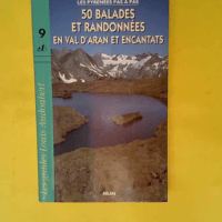 Les Pyrénées pas à pas – 50 balades ...