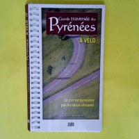 La Grande Traversée Des Pyrénées À Vélo ...