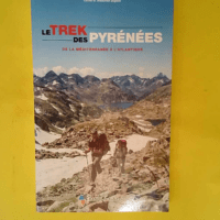 Le trek des Pyrénées – De la Méditer...