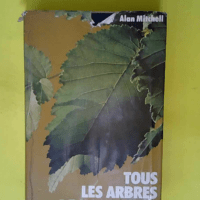 Tous les arbres de nos forêts  – Mitch...