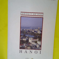 Hanoï – portrait de ville – Fran...