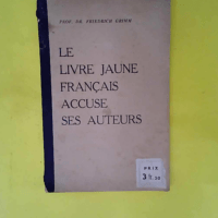 Le livre jaune français accuse ses auteurs ...