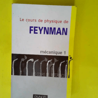 Le Cours de physique de Feynman – Méca...