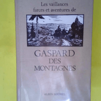 Les Vaillances Farces Et Aventures De Gaspard...